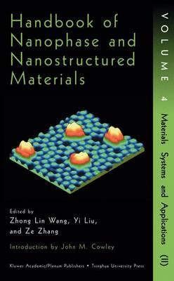 Handbook of Nanophase and Nanostructured Materials Vol. 4: Materials Systems and Applications II