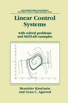 Linear Control Systems: With solved problems and MATLAB examples