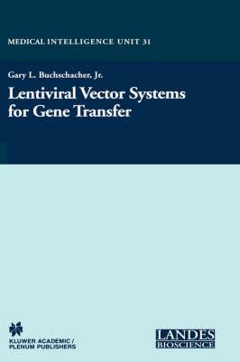 Lentiviral Vector Systems for Gene Transfer