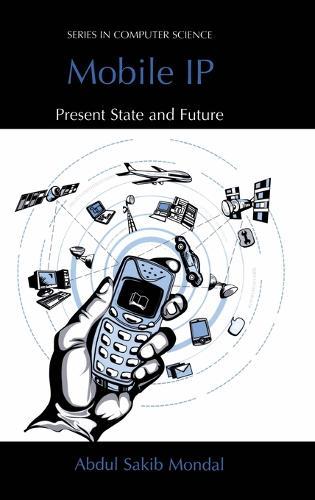 Mobile IP: Present State and Future