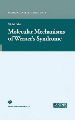 Molecular Mechanisms of Werner’s Syndrome