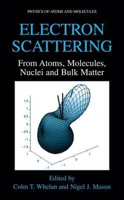 Electron Scattering: From Atoms, Molecules, Nuclei and Bulk Matter