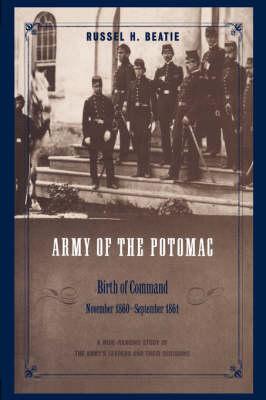 Army Of The Potomac: Birth Of Command, November 1860 - September 1861