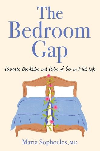 The Bedroom Gap: Rewrite the Rules and Roles of Sex in Midlife