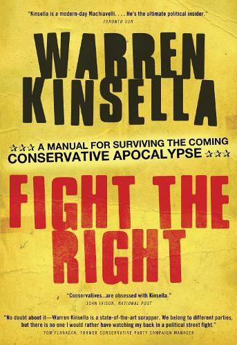 Fight the Right: A Manual for Surviving the Coming Conservative Apocalypse