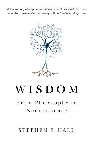 Wisdom: From Philosophy to Neuroscience