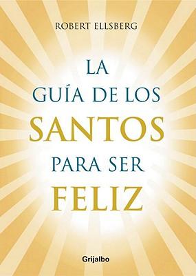 Guia de Los Santos Para Sel Feliz