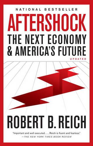 Aftershock: The Next Economy and America's Future