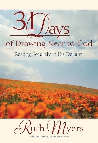 31 Days of Drawing Near to God: Resting Securely in His Delight