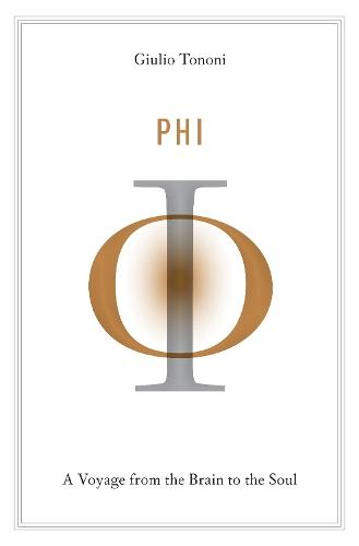 Phi: A Voyage from the Brain to the Soul