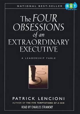 The Four Obsessions of an Extraordinary Executive