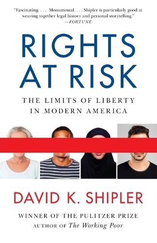 Rights at Risk: The Limits of Liberty in Modern America