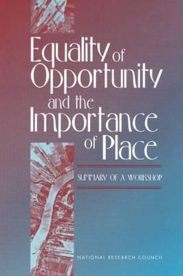 Equality of Opportunity and the Importance of Place: Summary of a Workshop
