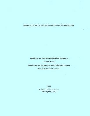 Contaminated Marine Sediments: Assessment and Remediation