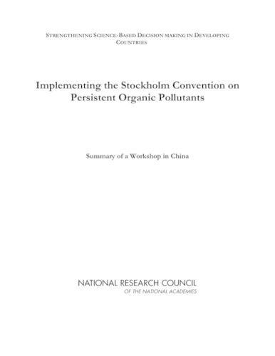 Implementing the Stockholm Convention on Persistent Organic Pollutants: Summary of a Workshop in China