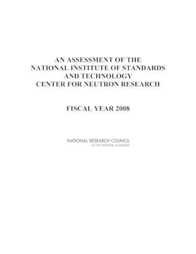 An Assessment of the National Institute of Standards and Technology Center for Neutron Research: Fiscal Year 2008