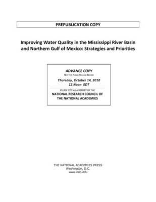 Improving Water Quality in the Mississippi River Basin and Northern Gulf of Mexico: Strategies and Priorities