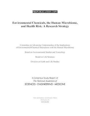 Environmental Chemicals, the Human Microbiome, and Health Risk: A Research Strategy