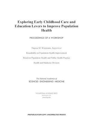 Exploring Early Childhood Care and Education Levers to Improve Population Health: Proceedings of a Workshop
