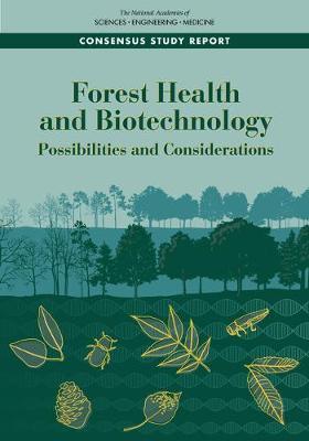 Forest Health and Biotechnology: Possibilities and Considerations