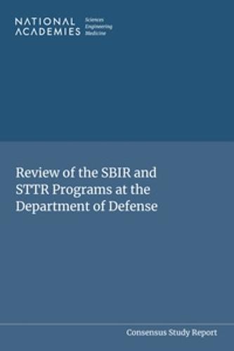 Review of the SBIR and STTR Programs at the Department of Defense