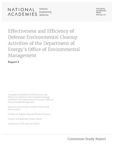 Effectiveness and Efficiency of Defense Environmental Cleanup Activities of the Department of Energy's Office of Environmental Management: Report 2
