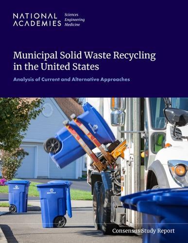 Municipal Solid Waste Recycling in the United States: Analysis of Current and Alternative Approaches