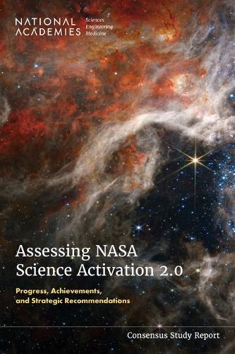 Assessing NASA Science Activation 2.0: Progress, Achievements, and Strategic Recommendations
