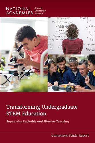 Transforming Undergraduate STEM Education: Supporting Equitable and Effective Teaching