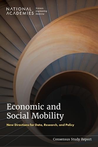 Economic and Social Mobility: New Directions for Data, Research, and Policy