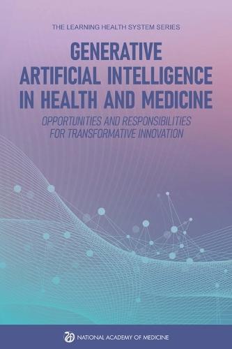 Generative Artificial Intelligence in Health and Medicine: Opportunities and Responsibilities for Transformative Innovation