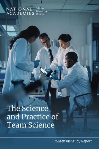 The Science and Practice of Team Science