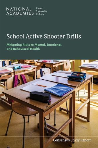 School Active Shooter Drills: Mitigating Risks to Mental, Emotional, and Behavioral Health