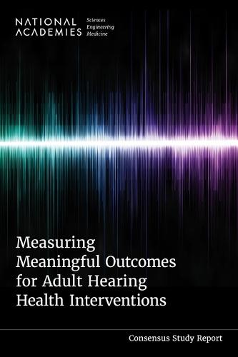 Measuring Meaningful Outcomes for Adult Hearing Health Interventions