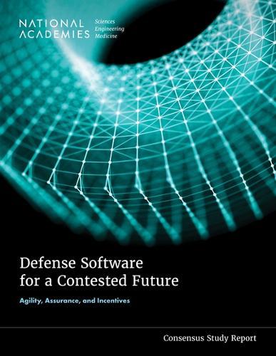 Defense Software for a Contested Future: Agility, Assurance, and Incentives