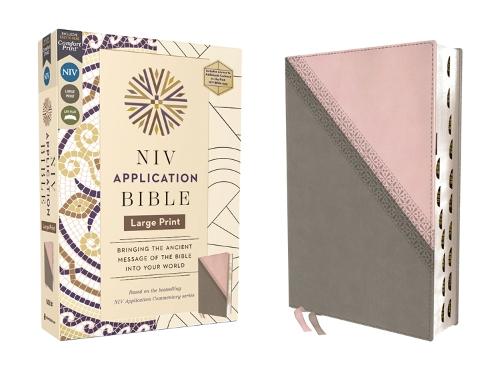 NIV Application Bible, Large Print, Leathersoft, Pink/Gray, Red Letter, Thumb Indexed, Comfort Print: Bringing the Ancient Message of the Bible into Your World