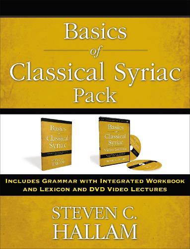 Basics of Classical Syriac Pack: Includes Grammar with Integrated Workbook and Lexicon and DVD Video Lectures