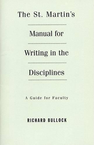 The St. Martin's Manual for Writing in the Disciplines: A Guide for Faculty