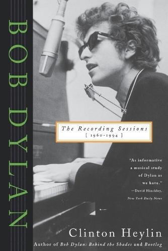 Bob Dylan Recording Sessions Tpb: The Recording Sessions