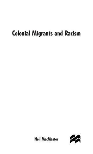Colonial Migrants and Racism: Algerians in France, 1900–62