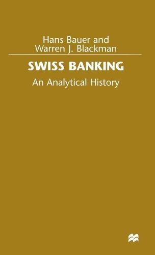 Swiss Banking: An Analytical History