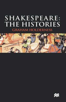 Shakespeare: The Histories