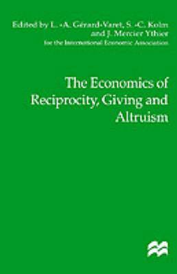 The Economics of Reciprocity, Giving and Altruism