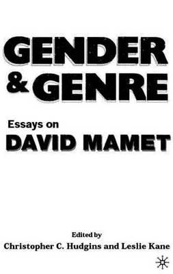 Gender and Genre: Essays on David Mamet