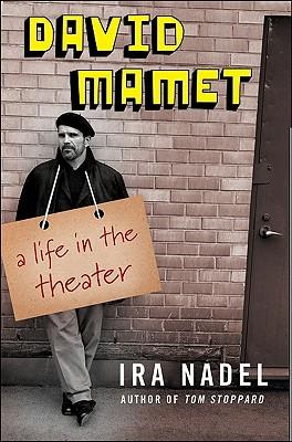 David Mamet: A Life in the Theatre