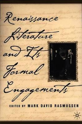 Renaissance Literature and its Formal Engagements