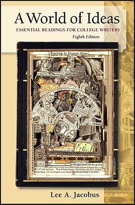 A World of Ideas: Essential Readings for College Writers