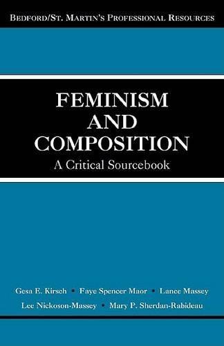 Feminism and Composition: A Critical Sourcebook