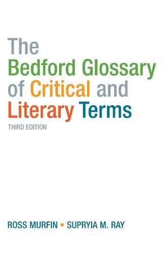 The Bedford Glossary of Critical and Literary Terms