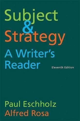 Subject and Strategy, 11th Edition: A Writer's Reader
